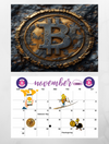 Bitcoin is king Wall calendar 2025